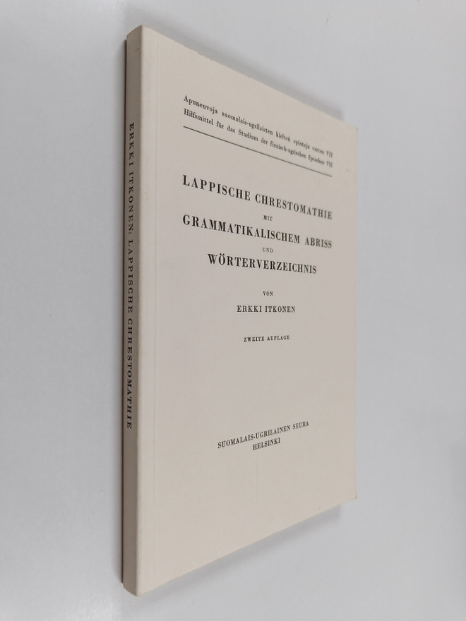 Erkki Itkonen : Lappische Chrestomathie mit grammatikalis...