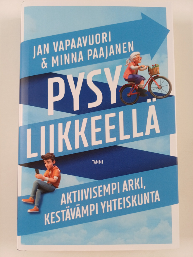 Jan Vapaavuori ym. : Pysy liikkeellä
