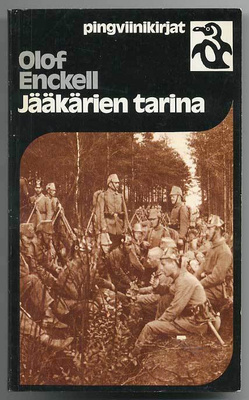 Olof Enckell: Jääkärien tarina (1980)