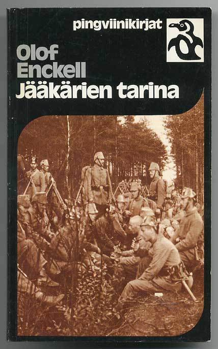 Olof Enckell: Jääkärien tarina (1980)