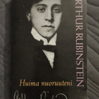 Arthur Rubinstein: Huima nuoruuteni - pikkukuva 1