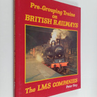 Peter Hay : Pre-grouping Trains on British Railways - The... - pikkukuva 1