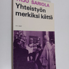 Yrjö Sariola : Yhteistyön merkiksi kättä - pikkukuva 1