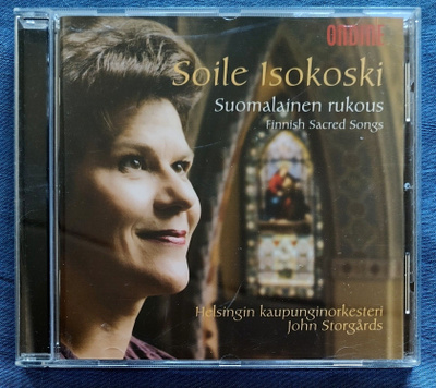 SOILE ISOKOSKI • HKO: Suomalainen Rukous – Ondine CD 2003
