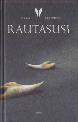 Siri Pettersen: Rautasusi (sid.1p. Jalava 2021)