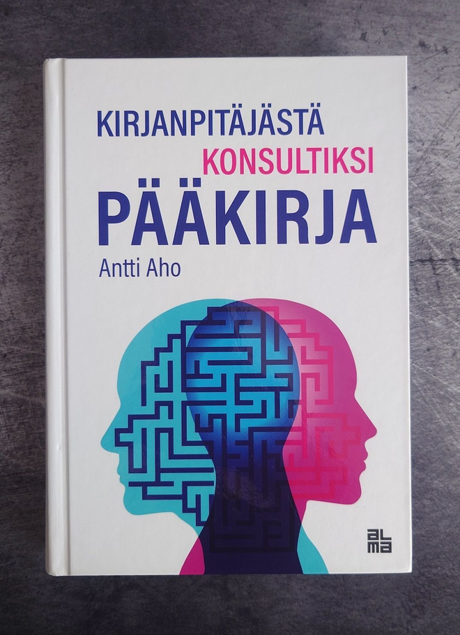 Antti Aho : Kirjanpitäjästä konsultiksi - pääkirja