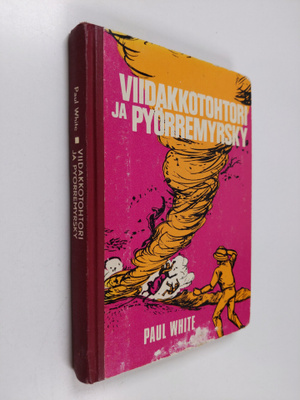 Paul White : Viidakkotohtori ja pyörremyrsky