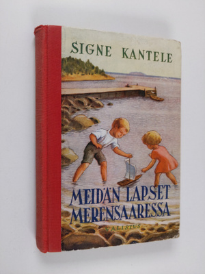 Signe Kantele : Meidän lapset merensaaressa