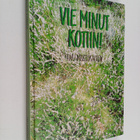 Anu Martiskainen : Vie minut kotiin! - pikkukuva 1