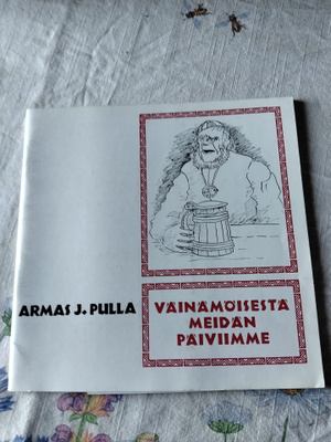 arma j pulla väinämöisestä meidän päivilimme