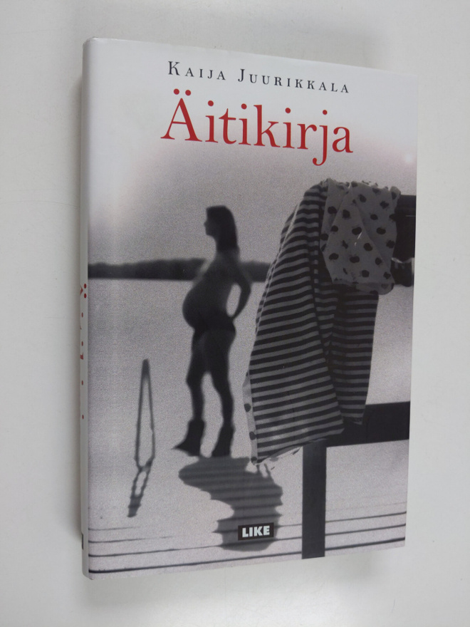 Kaija Juurikkala : Äitikirja