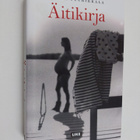 Kaija Juurikkala : Äitikirja - pikkukuva 1