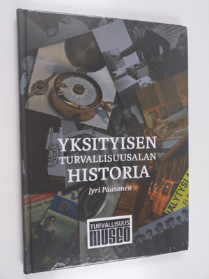 Jyri Paasonen : Yksityisen turvallisuusalan historia