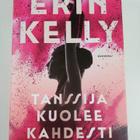 Erin Kelly : Tanssija kuolee kahdesti - pikkukuva 1