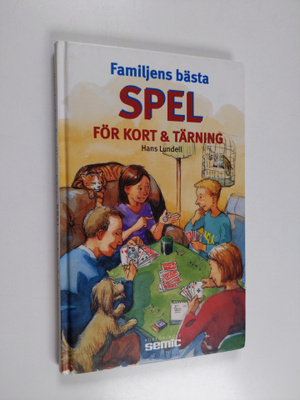 Hans Lundell : FAMILJENS BÄSTA SPEL FÖR KORT & TÄRNING