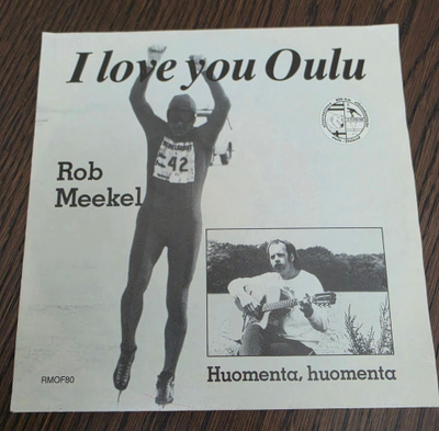 Rob Meekel - I Love You Oulu