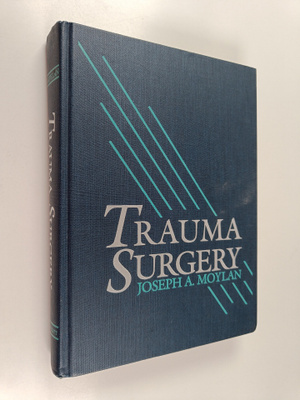 Joseph A. Moylan : Trauma Surgery
