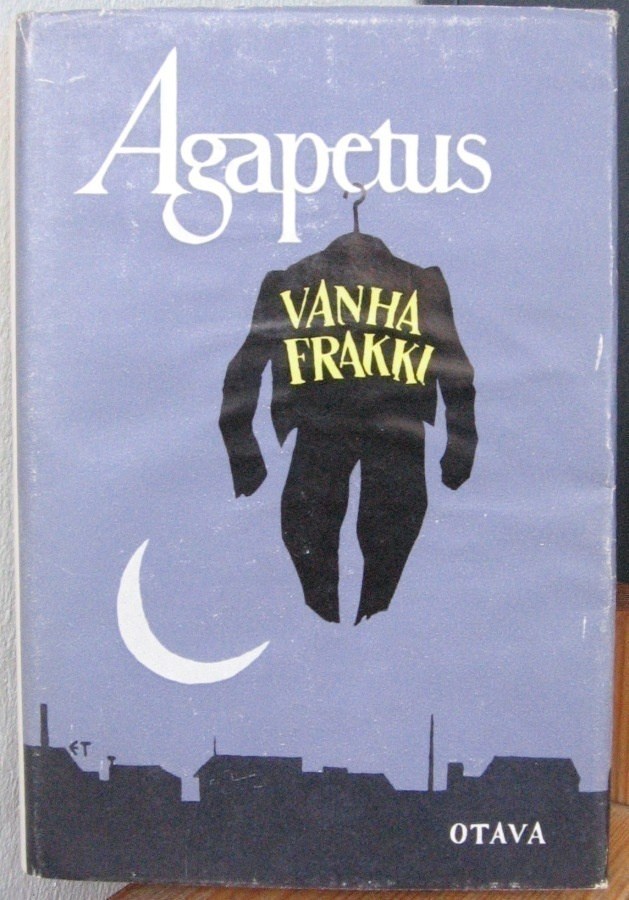 Agapetus: Vanha frakki, Otava 1967. 310 s.