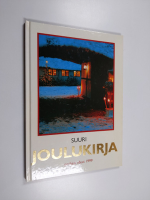 Suuri joulukirja : parhaat ideat 1999