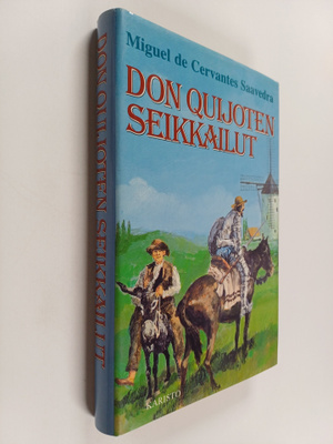 Miguel de Cervantes Saavedra : Don Quijoten seikkailut