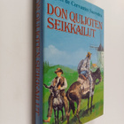 Miguel de Cervantes Saavedra : Don Quijoten seikkailut - pikkukuva 1