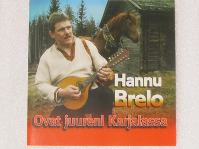Hannu Brelo • Ovat Juureni Karjalassa CD