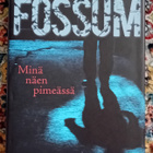 Karin Fossum - Minä näen pimeässä - pikkukuva 1
