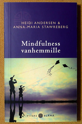 Heidi Andersen & .. : Mindfulness vanhemmille