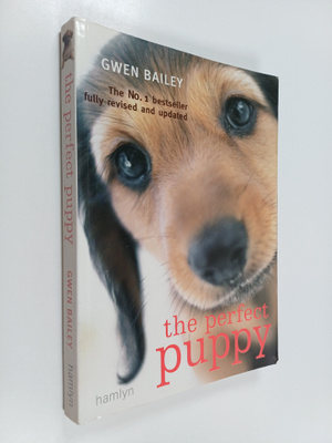 Gwen Bailey : The Perfect Puppy