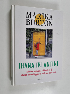 Marika Burton : Ihana Irlantini : tarinoita ystävistä, ra...