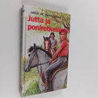 Judith M. Berrisford : Jutta ja poniretkeläiset : tyttöro... - pikkukuva 1