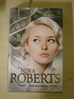 Nora Roberts: Valkokankaan varjot