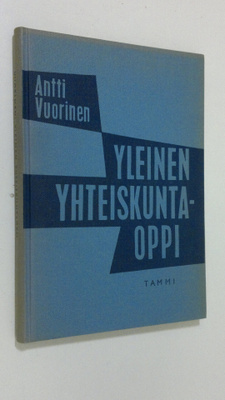 Antti Vuorinen : Yleinen yhteiskuntaoppi