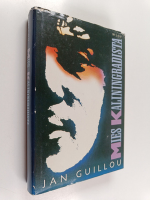 Jan Guillou : Mies Kaliningradista