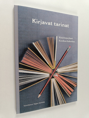 Kirjavia tarinoita : Kirjoittajaryhmä Karsikon kokoelma