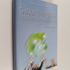 Blythe J. McGarvie : Shaking the globe : courageous decis... - pikkukuva 1
