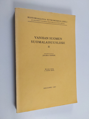 Jouko Teperi : Vanhan Suomen suomalaisuusliike 2
