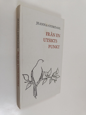 Jeanna Oterdahl : Från en utsikts punkt