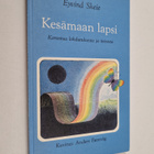 Eyvind Skeie : Kesämaan lapsi : kertomus lohdutuksesta ja... - pikkukuva 1