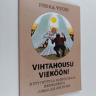 Pekka Vuori : Vihtahousu vieköön! : kuvitettuja riimiruno... - pikkukuva 1