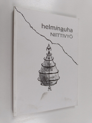 Helminauha niittivyö: kaustisen musiikkilukion 2. vuosiku...