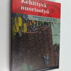 Katja ym. Komonen : Kehittyvä nuorisotyö - pikkukuva 1