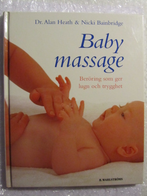 Dr. Alan Heath & Nicki Bainbridge • Babymassage