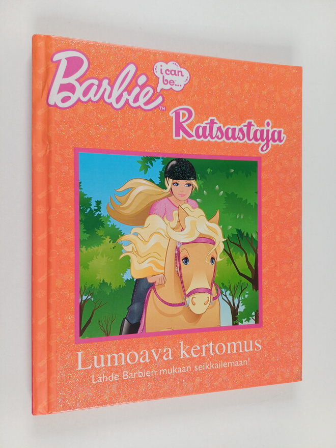 Freya Woods : Barbie : Ratsastaja - Lumoava kertomus
