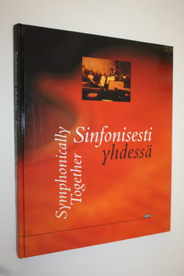 Matti Tuomisto : Sinfonisesti yhdessä : musiikkia, ystävy...