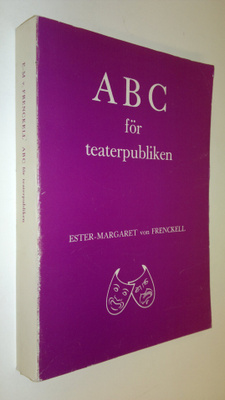 Ester-Margaret von Frenckell : ABC för teaterpubliken