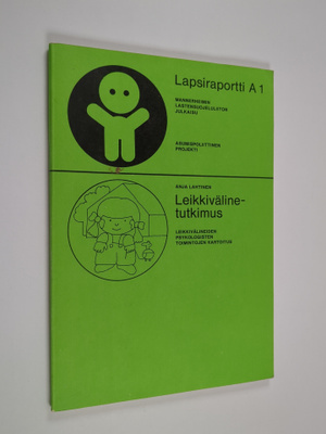 Anja Lahtinen : Leikkivälinetutkimus : Leikkivälineiden p...