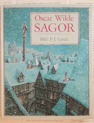 Oscar Wilde, P.J. Lynch - Sagor (inbunden bok)