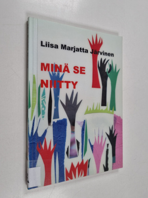 Liisa Marjatta Järvinen : Minä se niitty : luontorunoja -...