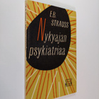 E. B. Strauss : Nykyajan psykiatriaa - pikkukuva 1